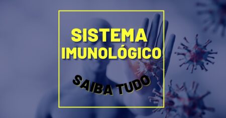 Como Funciona o Sistema Imunológico: Entenda Sua Defesa Natural
